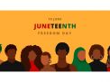 Juneteenth History and Activities